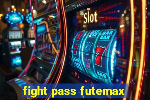 fight pass futemax